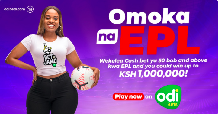 OdiBets Omoka Na EPL Promotion